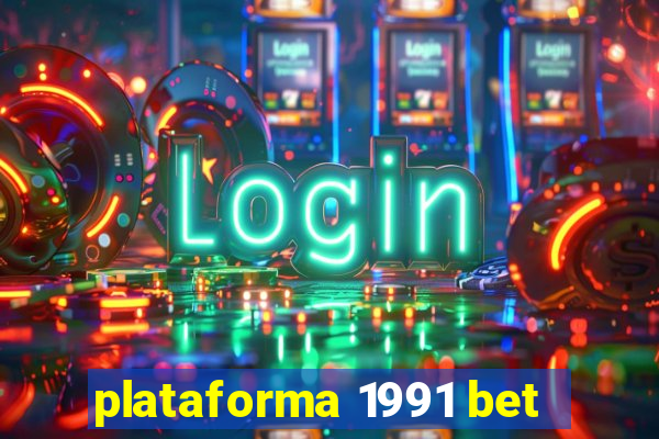 plataforma 1991 bet